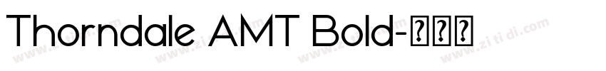 Thorndale AMT Bold字体转换